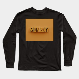 3D Text - Monday Long Sleeve T-Shirt